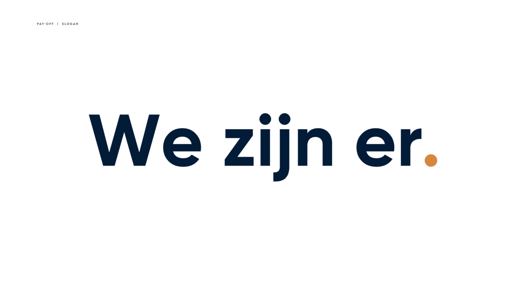 We zijn er." in opvallend donkerblauw op wit, subtiel "taxi stam" linksboven.