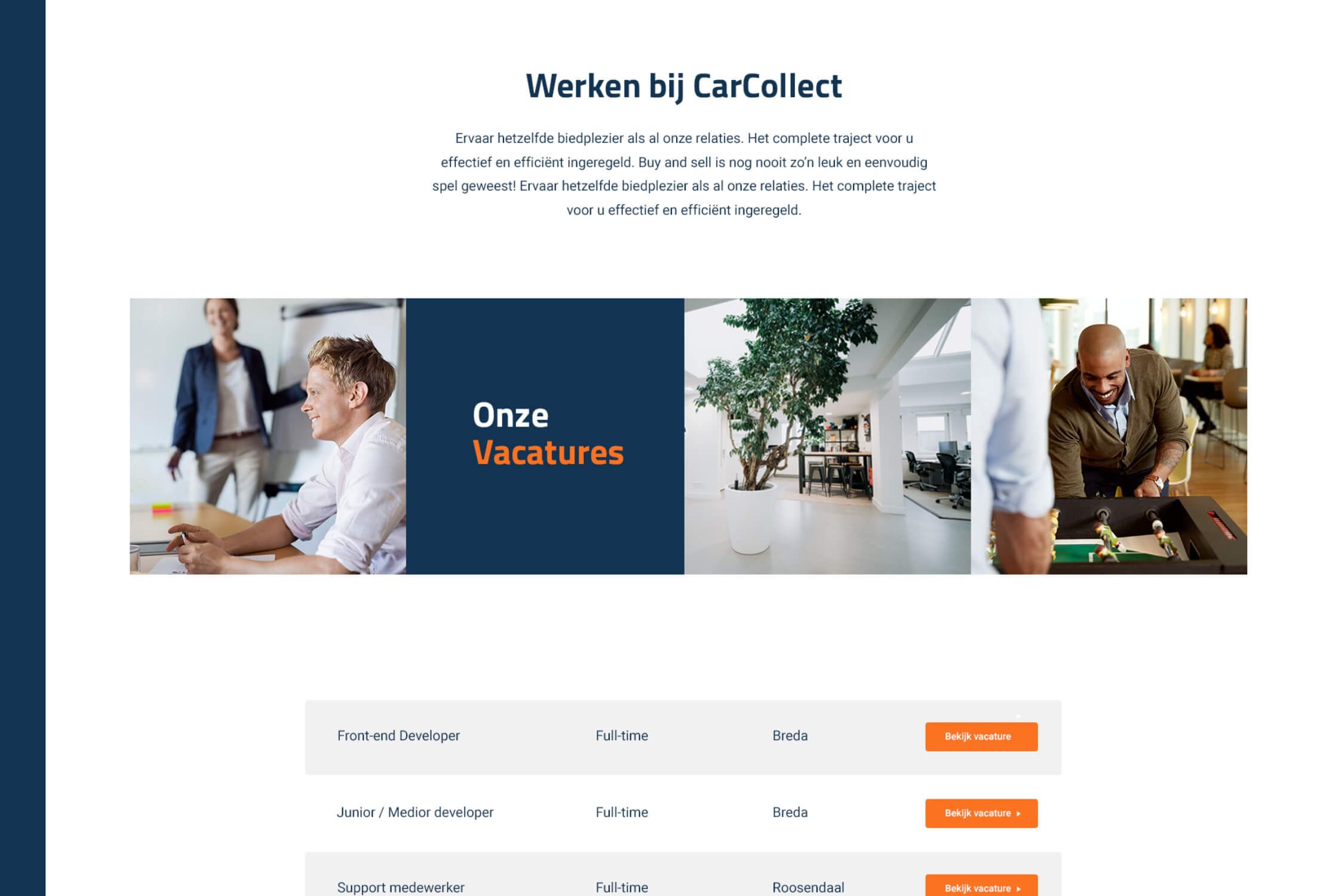 Bekijk onze vacatures! Sluit je aan bij een team dat waarde hecht aan groei en hobby's zoals auto's verzamelen.