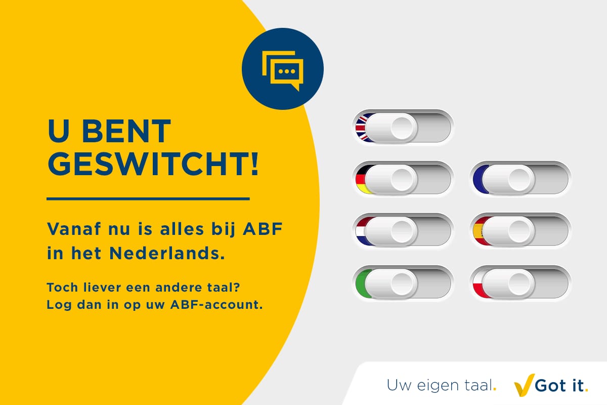 Met ABF kunt u eenvoudig schakelen tussen landen, waarbij Nederlands als voorinstelling aan de linkerkant staat.